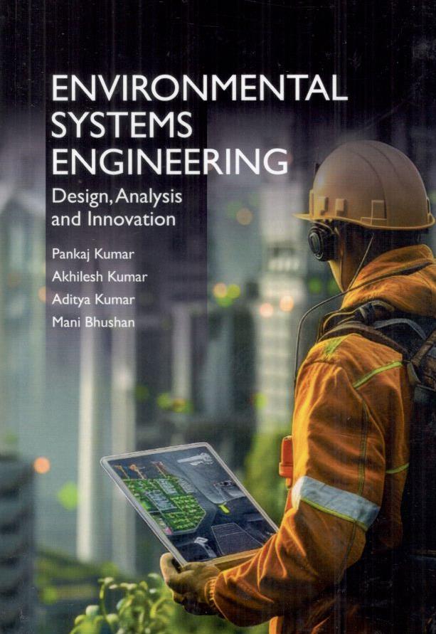 Environmental Systems Engineering Design, Analysis and Innovation