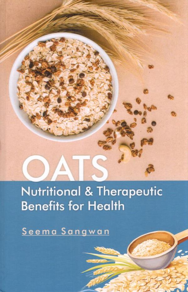 OATS Nutritional and Therapeutic Benefits for Health