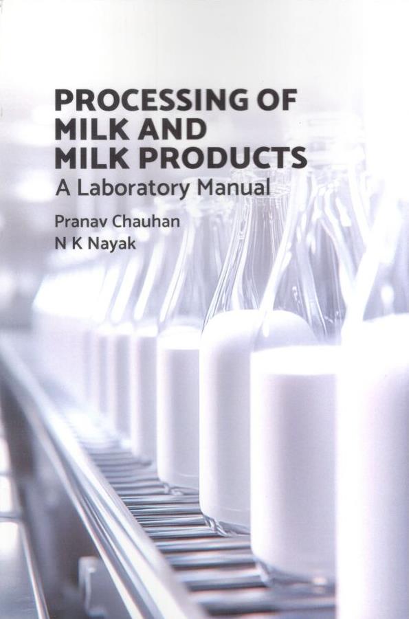 Processing of Milk and Milk Products A Laboratory Manual