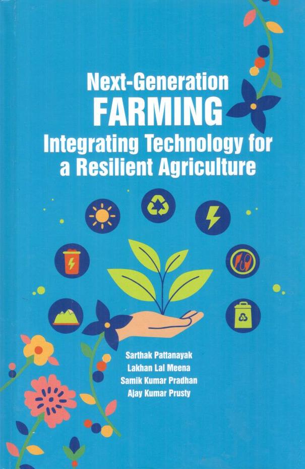 Next-Generation Farming Integrating Technology for a Resilient Agriculture