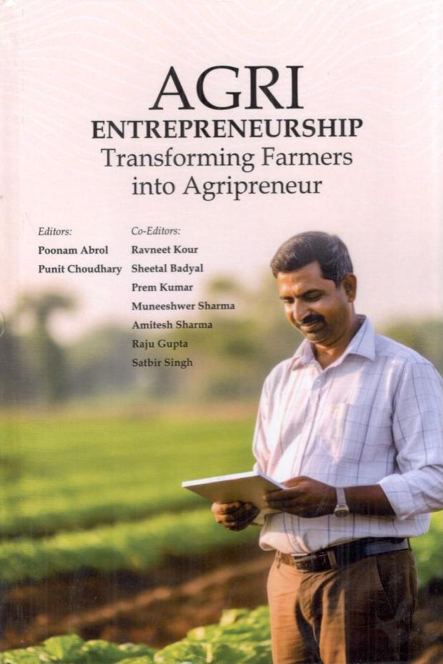 Agri Entrepreneurship Transforming Farmers into Agripreneur