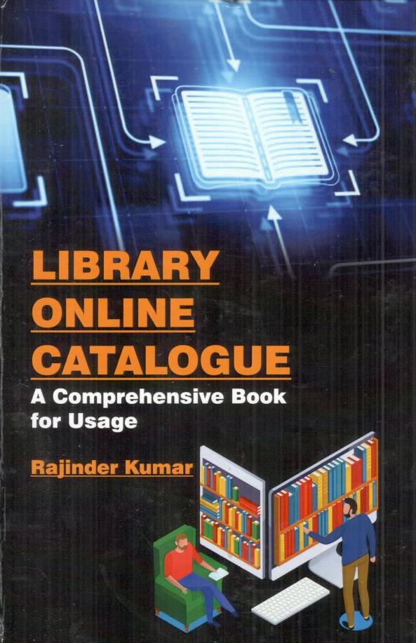 Library Online Catalogue: A Comprehensive Book for Usage