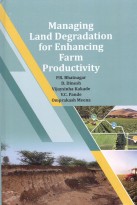 Managing Land Degradation for Enchancing Farm Productivity