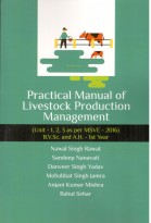 Practical Manual of Livestock Production Management (Unit - 1,2,3 as per MSVE-2016) B.V. Sc. and A.H. - 1st Year