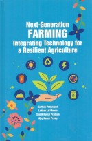Next-Generation Farming Integrating Technology for a Resilient Agriculture