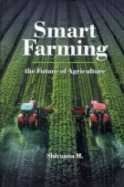 Smart Farming the Future of Agriculture