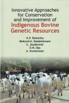 Innovative Approaches for Conservation & Improvement of Indigenous Bovine Genetic Resources