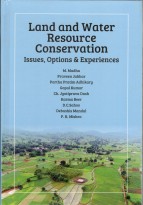Land and Water Resource Conservation Issues, Options & Experiences