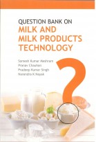 Question Bank on Milk & Milk Products Technology