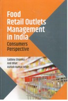 Food Retail Outlets Management in India Consumers Perspective
