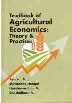 Textbook of Agricultural Economics: Theory & Practices