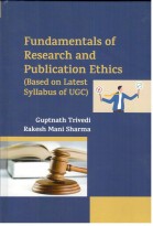Fundamentals of Research and Publication Ethics (Based on latest Syllabus of UGC)