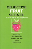 Objective Fruit Science For JRF, SRF, ASRB/NET, M.Sc. Ph.D. SAUs Exams