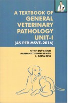 A Textbook of General Veterinary Pathology UNIT - I (As Per MSVE - 2016)