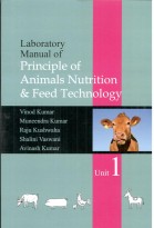 Laboratory Manual of Principle of Animals Nutrition & Feed Technology Unit - 1